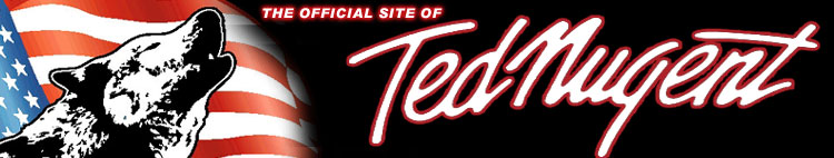 Ted Nugent's Official Web Site!
